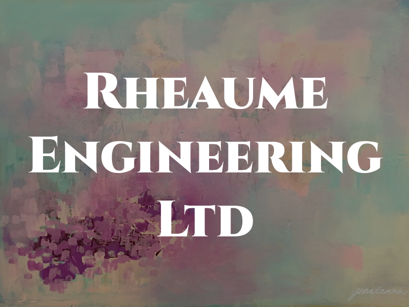 Rheaume Engineering Ltd