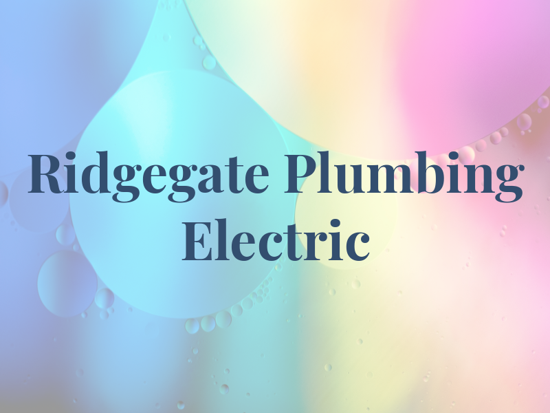 Ridgegate Plumbing & Electric