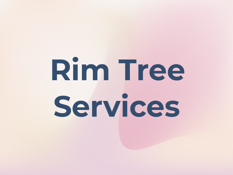 Rim Tree Services
