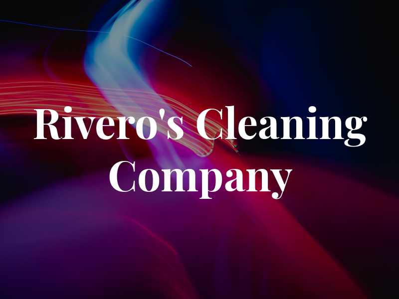 Rivero's Cleaning Company