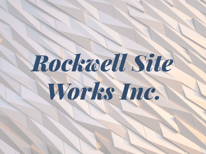 Rockwell Site Works Inc.