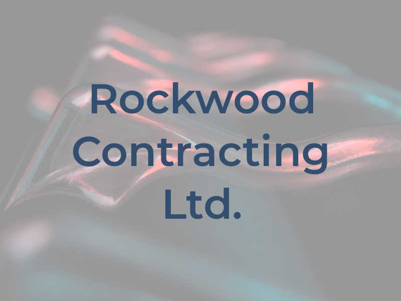 Rockwood Contracting Ltd.