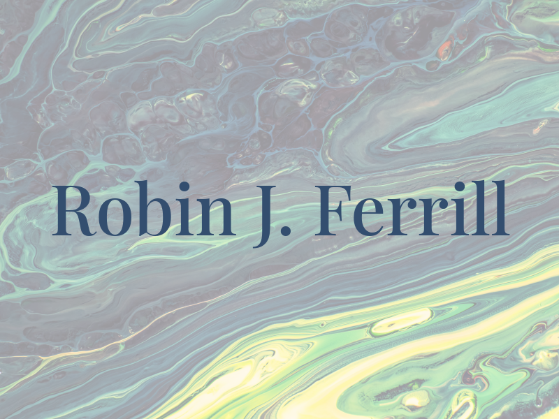 Robin J. Ferrill