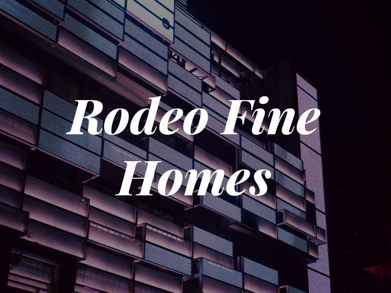 Rodeo Fine Homes