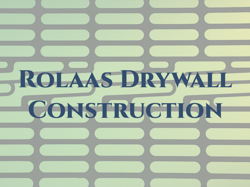 Rolaas Drywall & Construction Ltd