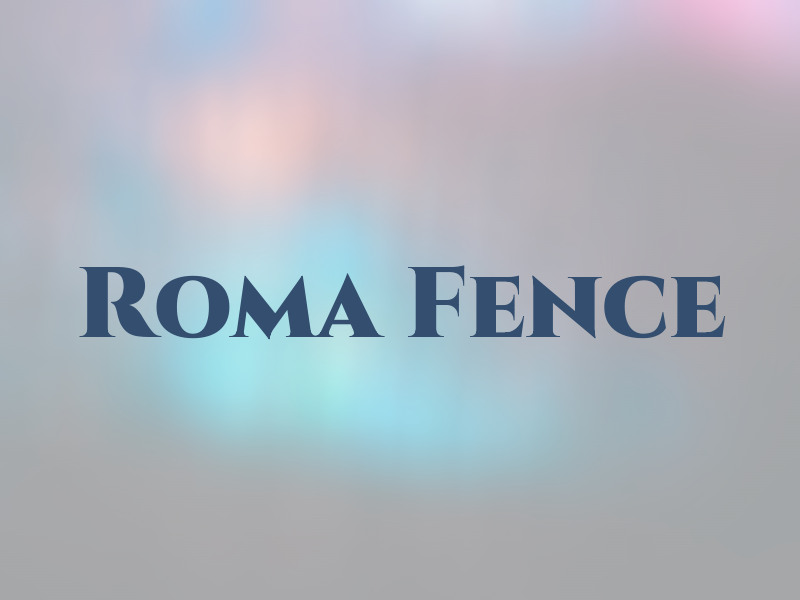 Roma Fence