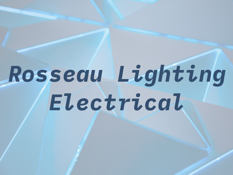 Rosseau Lighting and Electrical