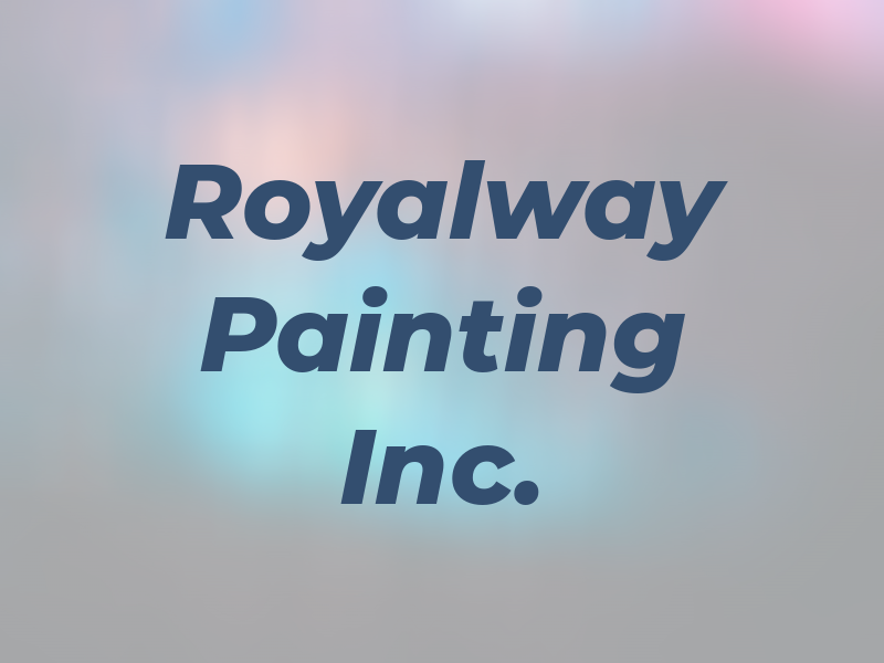 Royalway Painting Inc.
