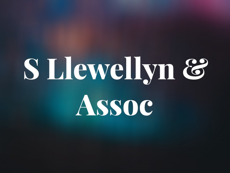 S Llewellyn & Assoc