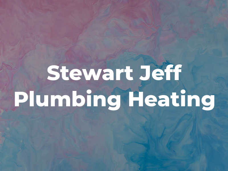 Stewart Jeff Plumbing & Heating
