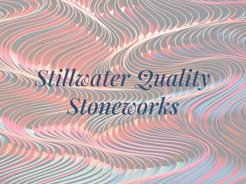Stillwater Quality Stoneworks