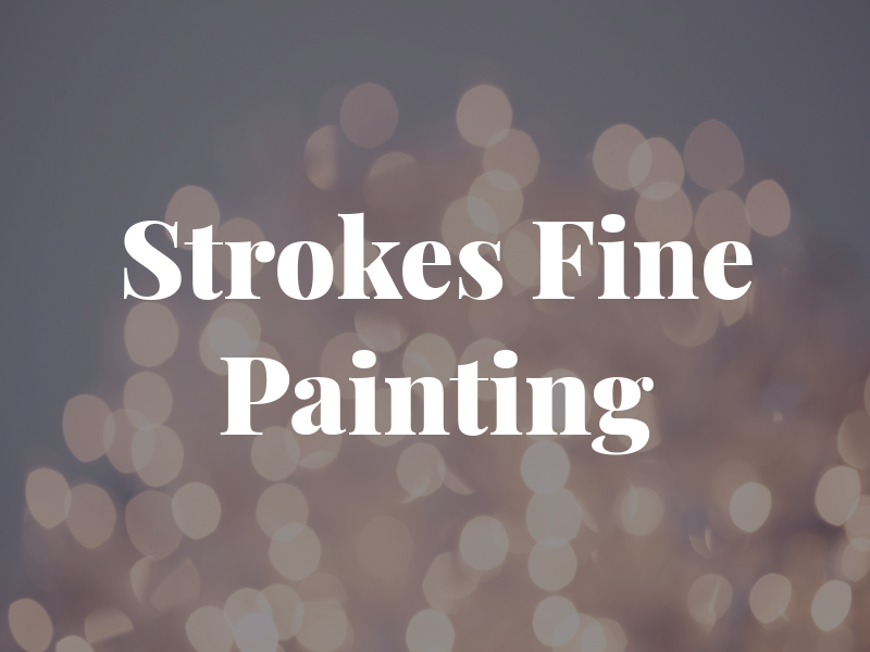 Strokes Fine Painting