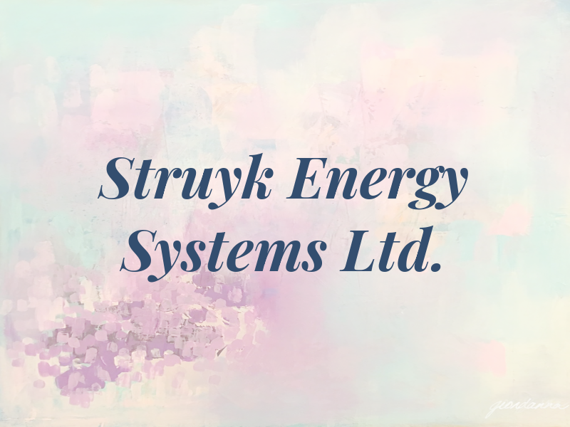 Struyk Energy Systems Ltd.