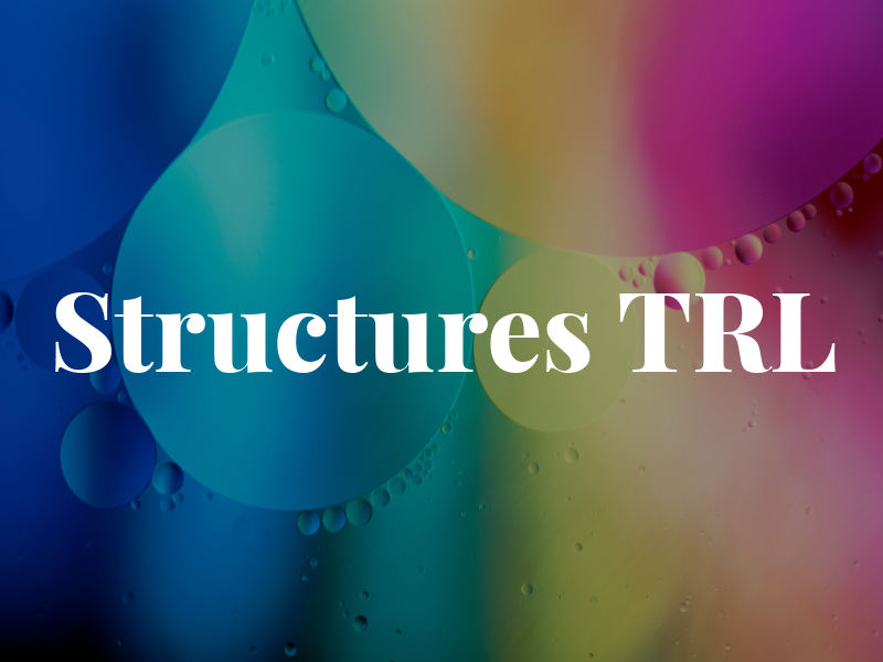 Structures TRL