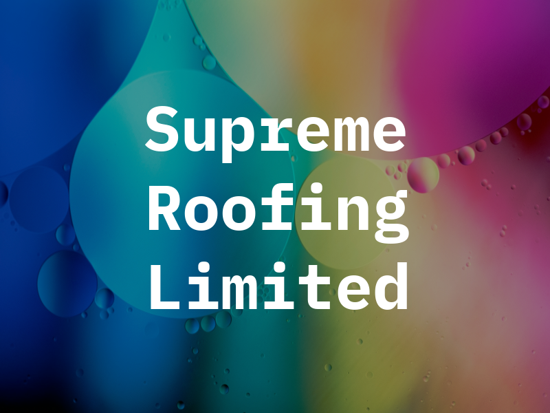 Supreme Roofing Limited