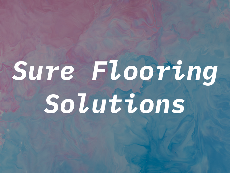 Sure Flooring Solutions