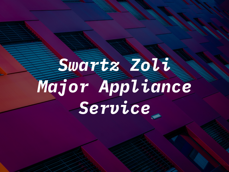 Swartz A Zoli Major Appliance Service Ltd