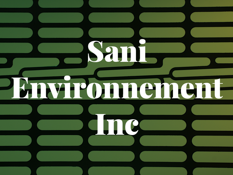 Sani Environnement Inc