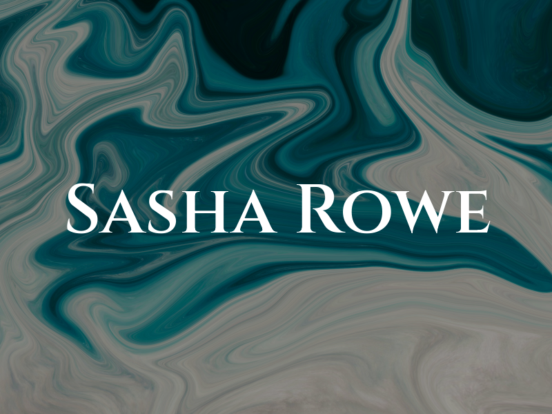 Sasha Rowe