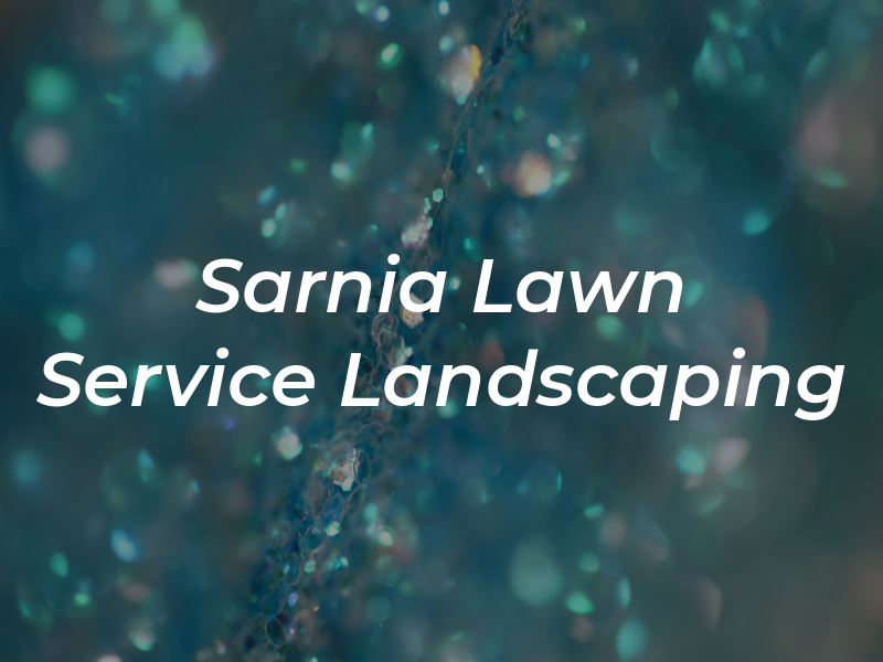 Sarnia Lawn Service and Landscaping