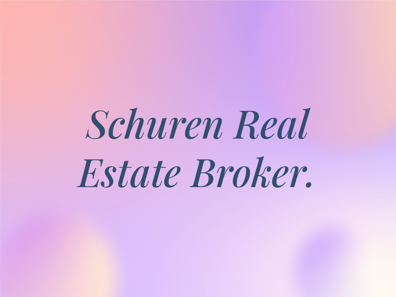 Schuren Real Estate Broker.