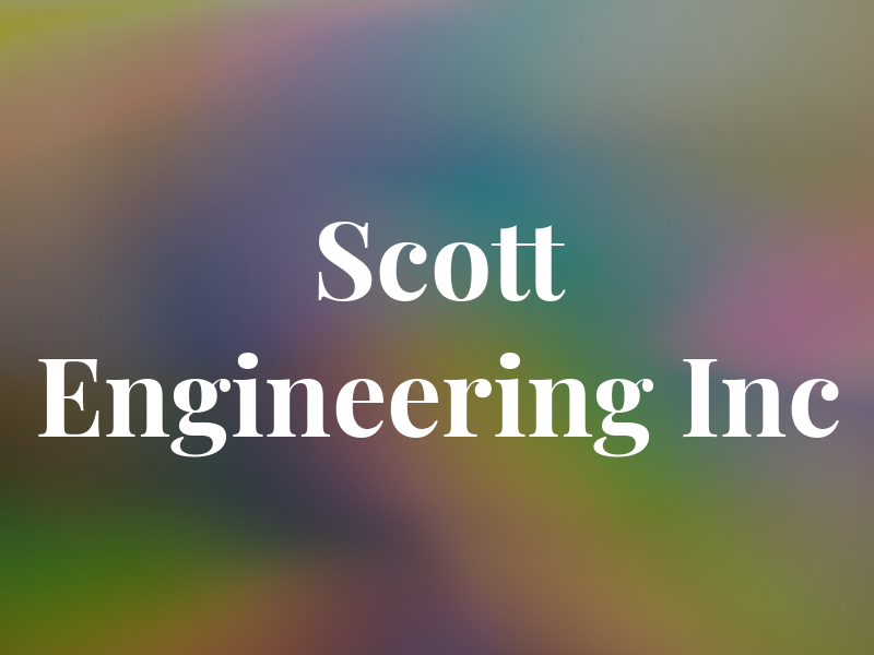 Scott Engineering Inc