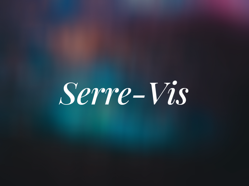 Serre-Vis