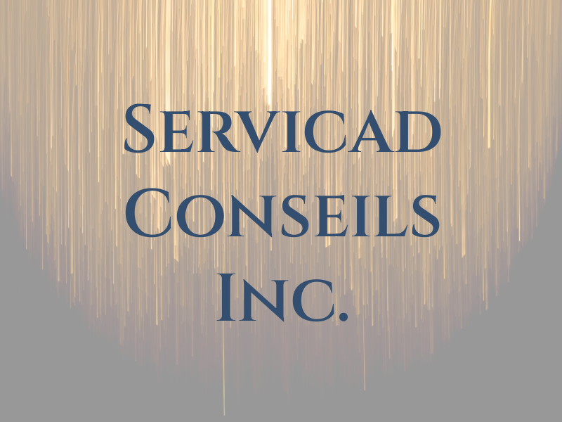 Servicad Conseils Inc.