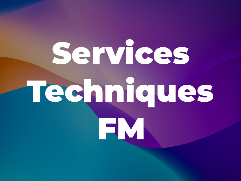 Services Techniques FM