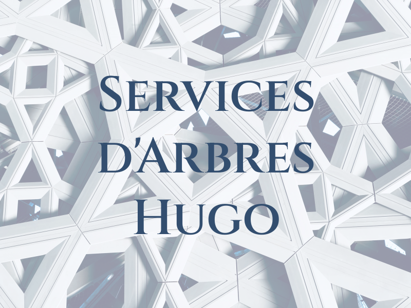 Services d'Arbres Hugo Enr