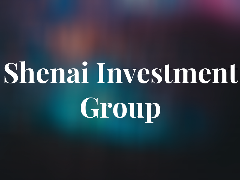 Shenai Investment Group