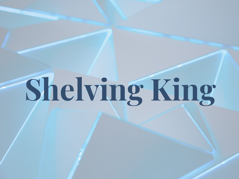 Shelving King