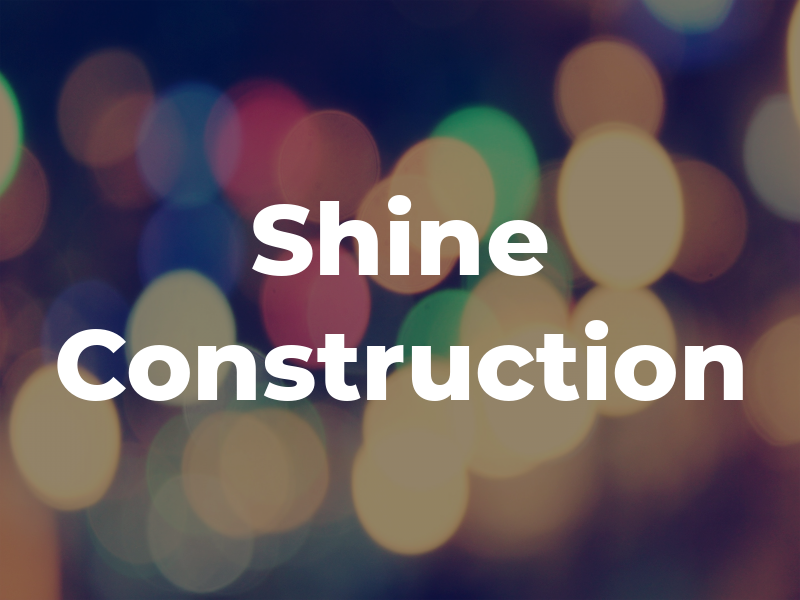 Shine Construction