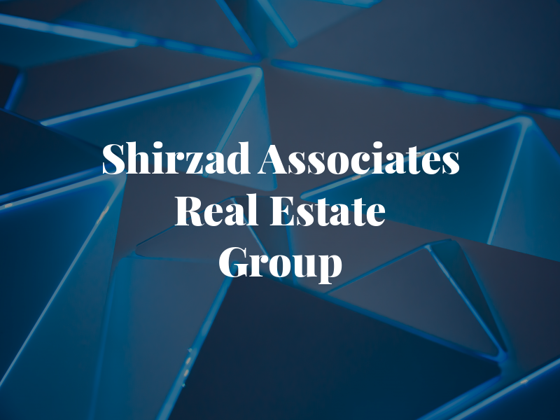 Shirzad & Associates Real Estate Group