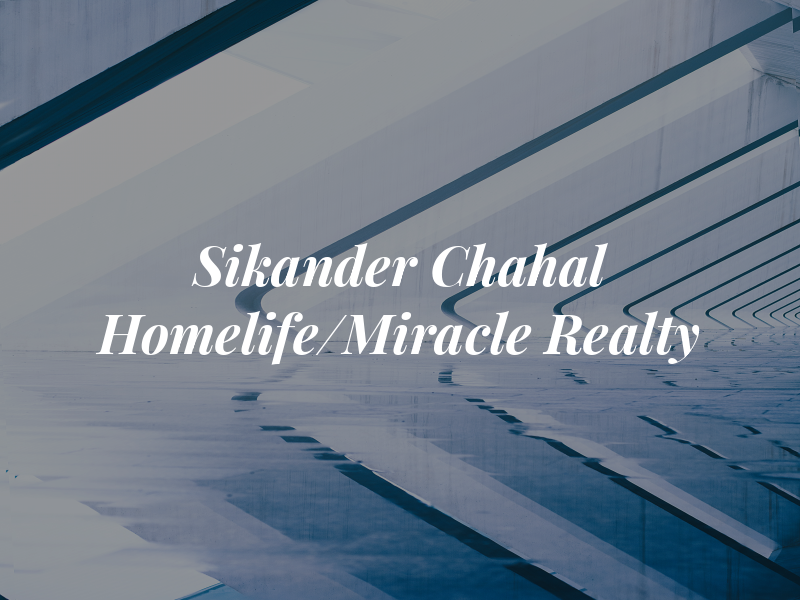 Sikander Chahal Homelife/Miracle Realty Ltd