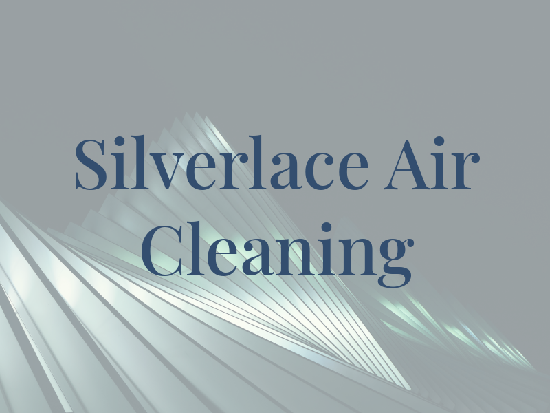 Silverlace Air Cleaning