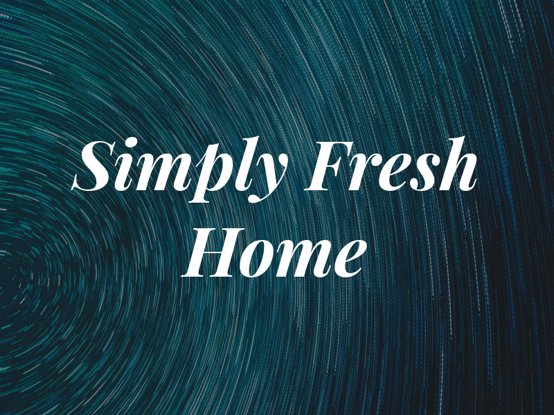 Simply Fresh Home