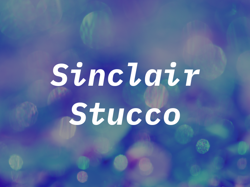 Sinclair Stucco