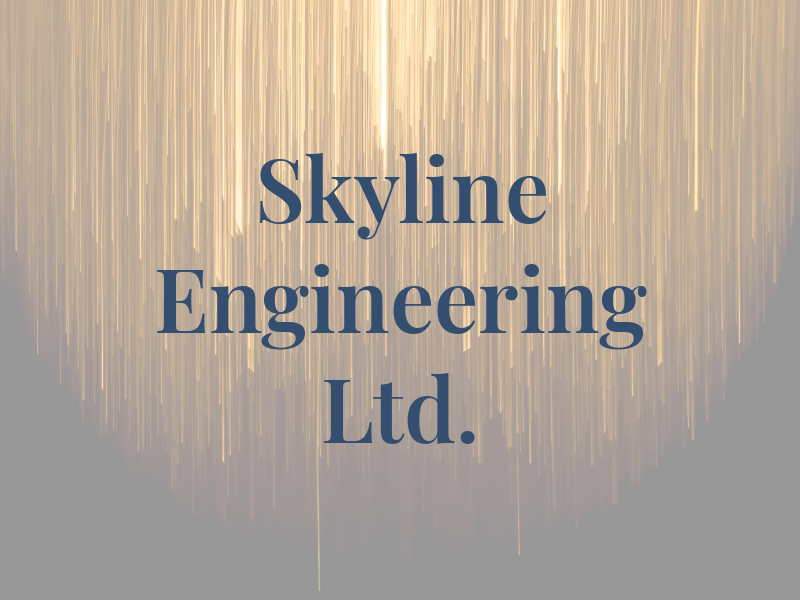 Skyline Engineering Ltd.