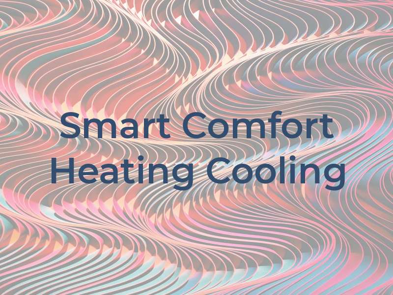 Smart Comfort Heating & Cooling