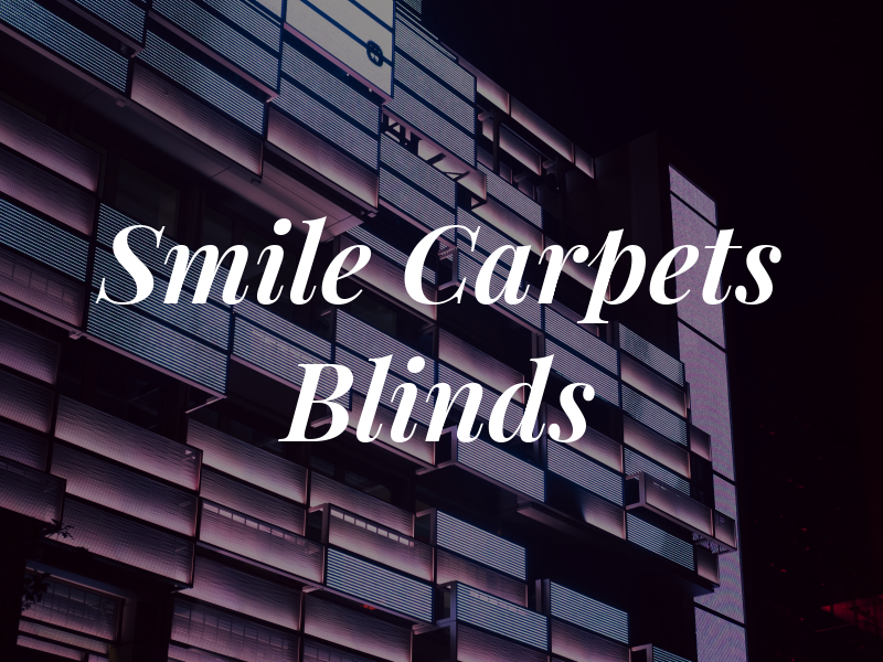 Smile Carpets & Blinds