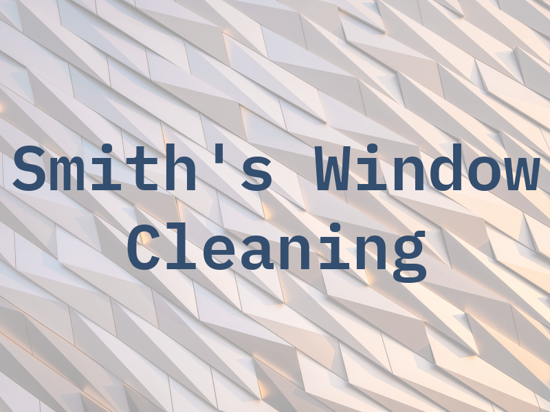 Smith's Window Cleaning