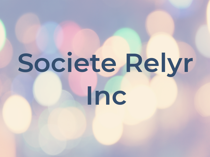 Societe Relyr Inc