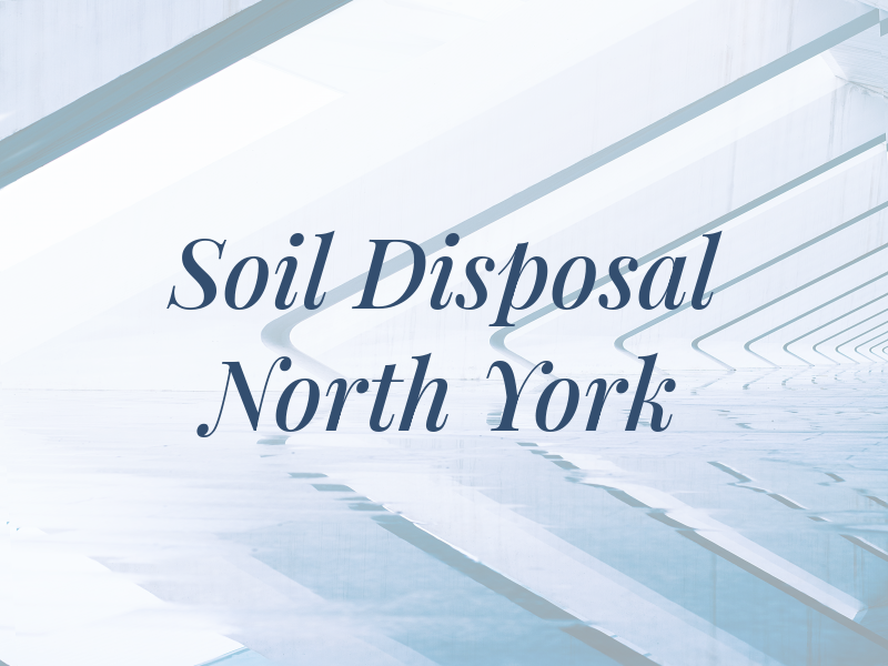 Soil Disposal North York