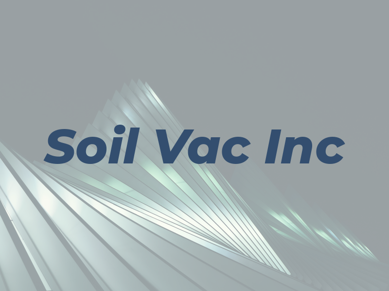 Soil Vac Inc