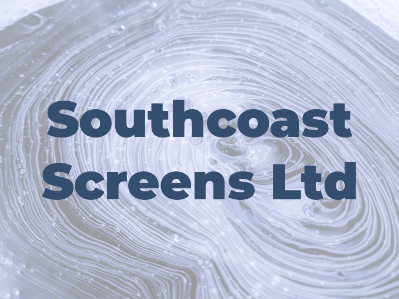Southcoast Screens Ltd