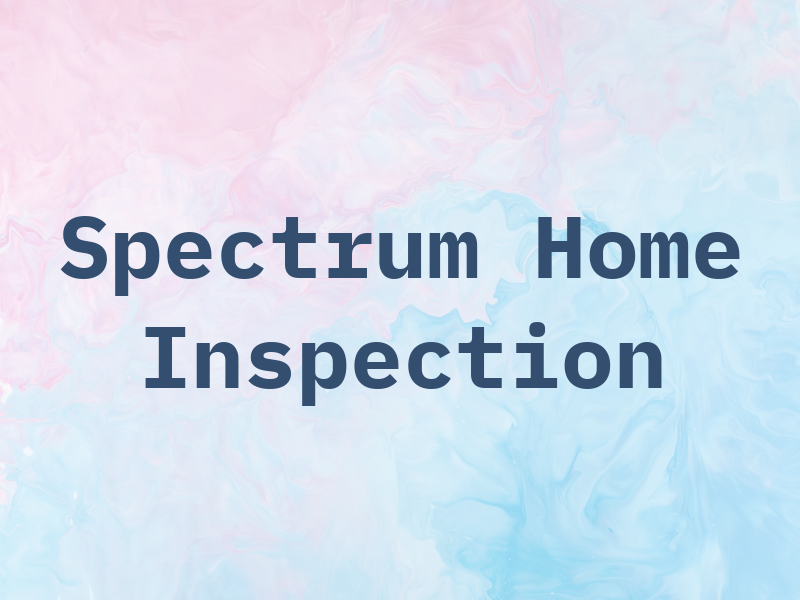 Spectrum Home Inspection
