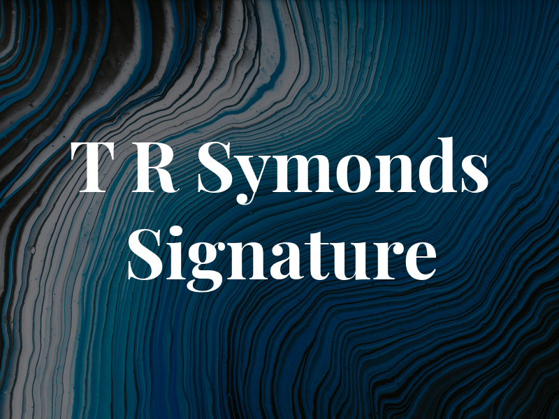 T R Symonds Signature