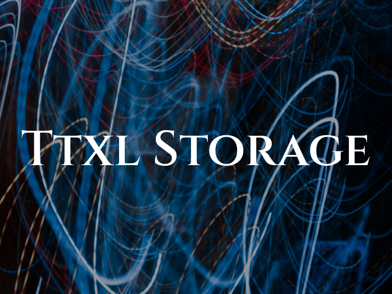 Ttxl Storage