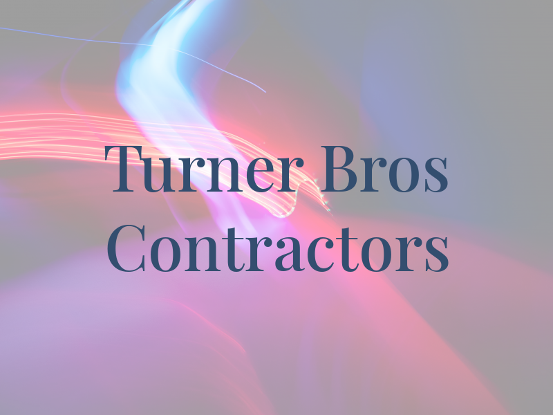 Turner Bros Contractors Ltd
